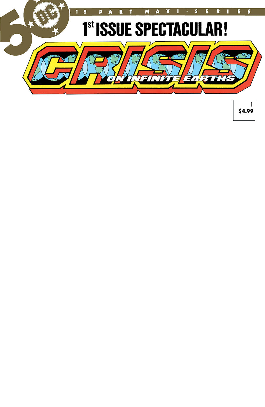 Crisis On Infinite Earths #1 Facsimile Edition Cover C Variant Blank Cover